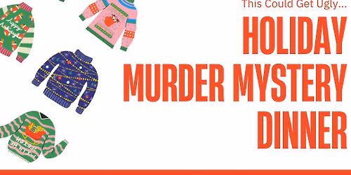 Holiday Murder Mystery Dinner