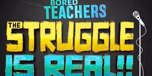 Bored Teachers Comedy Tour at Plymouth Memorial Hall