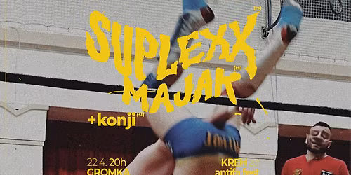 SUPLEXX (RS) + Majak (RS) + Konji (SI)