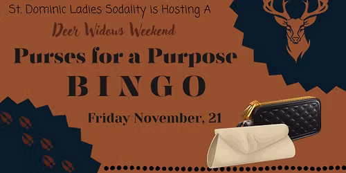 St. Dominic's Ladies Sodality - Purses for a Purpose - Designer Handbag Bingo