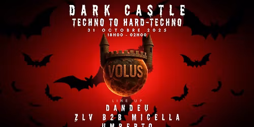 VOLUS \u2013 DARK CASTLE (Halloween Edition @ Le Cr\u00e9neau)