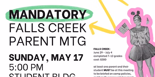 MANDATORY Falls Creek Parent Meeting