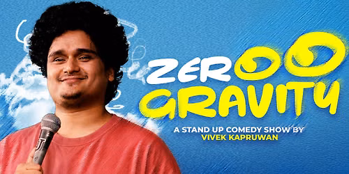 Zeroo Gravity - Stand Up Comedy Solo by Vivek Kapruwan