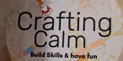 Crafting Calm workshops 