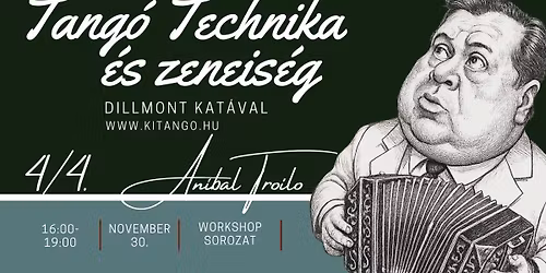 Tang\u00f3 technika \u00e9s zeneis\u00e9g workshop - An\u00edbal Troilo 4\/4