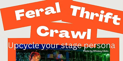 Feral Thrift Crawl