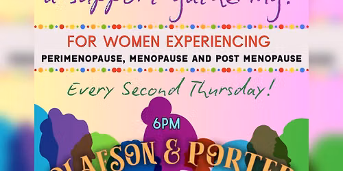 Hormones & Harmony: A Perimenopause, Menopause & Post Menopausal Support Gathering!