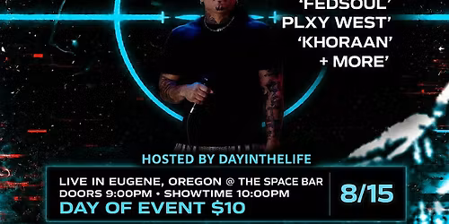 OUTTA NOWHERE TOUR PNW SHOWCASE LIVE IN EUGENE, OREGON W\/ KHORAAN & 4UST