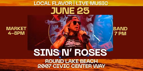 SINS N’ ROSES ROCKS ROUND LAKE BEACH!!