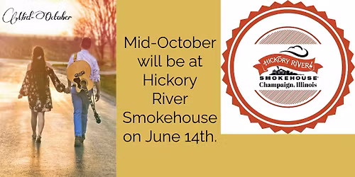 Mid-October will be at Hickory River Smokehouse