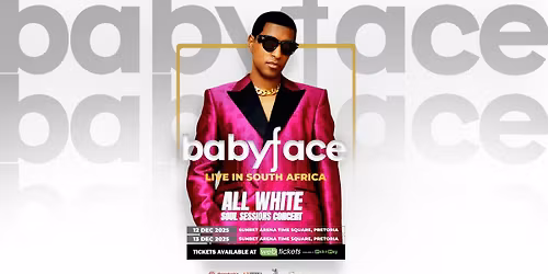 Babyface Live in South Africa Tour