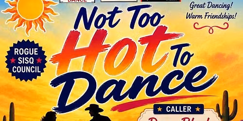 Not Too Hot To Dance