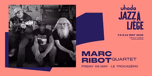 MARC RIBOT QUARTET au TROCADERO le 8 mai 2026