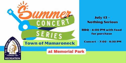 Town of Mamaroneck Concert Nothing Serious