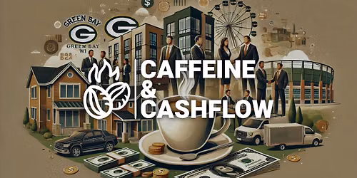 Green Bay December Meetup: Caffeine & Cashflow | Networking For Full-Time Investors