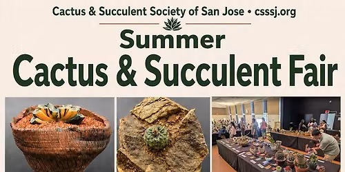 San Jose Cactus and Succulent Society 2026 Summer Cactus & Succulent Fair