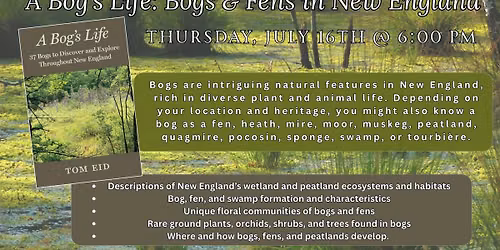 A Bog's Life: Bogs & Fens in New England
