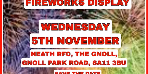 Neath RFC Fireworks Display