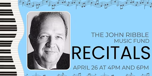 The John Ribble Music Fund Recitals