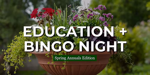 Education + Plant Bingo Night