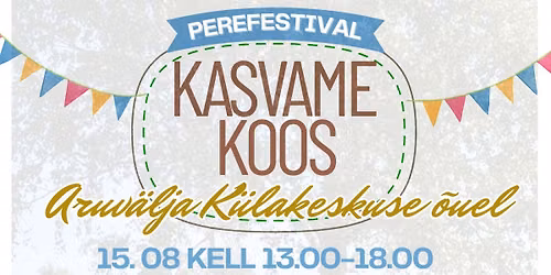 Perefestival "Kasvame koos"