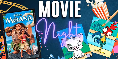 Moana Movie and Paint Night