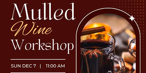 Mulled Wine Workshop