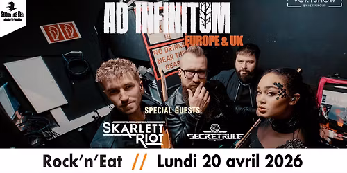 AD INFINITUM \u2022 SKARLETT RIOT \u2022 GUEST au Rock'n'Eat (Lyon)
