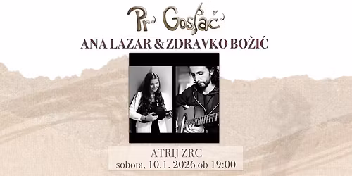 Pr' Gosla\u010d' - Ana Lazar & Zdravko Bo\u017ei\u0107