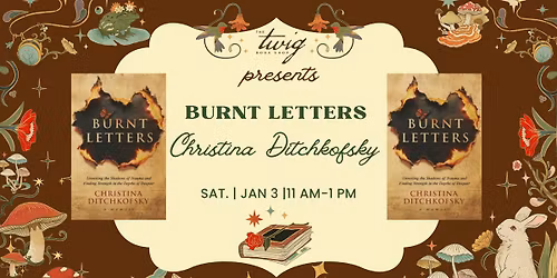 Christina Ditchkofsky, "Burnt Letters"