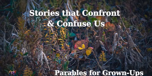 Classic Worship Service: Stories that Confront & Confuse Us
