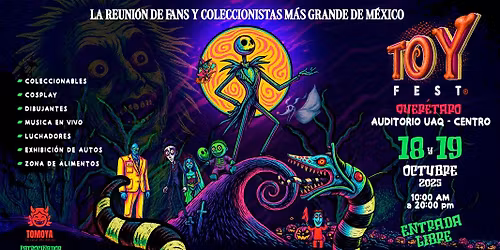 TOY FEST QUERÉTARO "LA REUNION MAS GRANDE DE FANS Y COLECCIONISTAS DE QUERÉTARO" EDICIÓN TIM BURTON