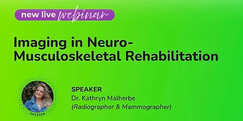Imaging in Neuro Musculoskeletal rehab
