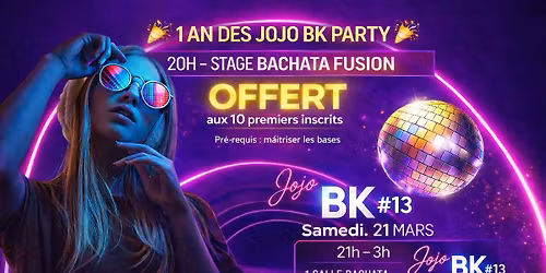 1 an des Jojo BK Party - Stage+ soir\u00e9e