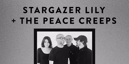 Stargazer Lily + The Peace Creeps at 118 North 8\/21