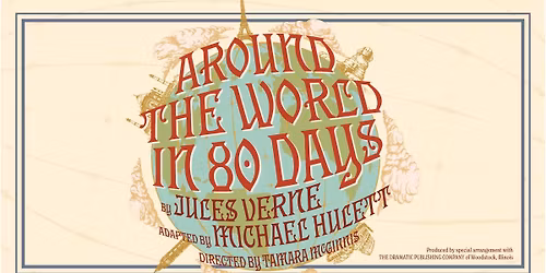 Corban Theatre presents: Around The World In 80 Days