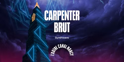 Carpenter Brut \u2022 L'Autre Canal Nancy