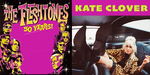 The Fleshtones (US) + Kate Clover (US)