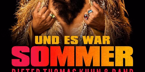 Preview mit Dieter Thomas Kuhn I UND ES WAR SOMMER | Kino, Mond & Sterne