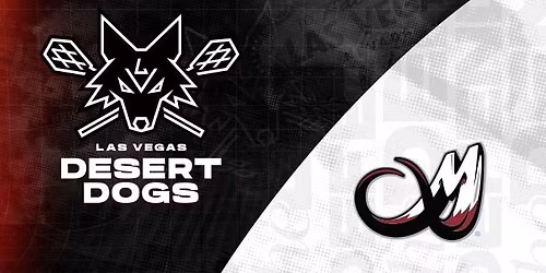Game 05 - Las Vegas Desert Dogs vs. Colorado Mammoth