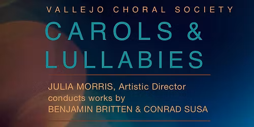 Carols & Lullabies Holiday Concert