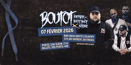 Boutot x Ruffneck x Buzzy Bwoy x Nordiqc \u00e0 Gatineau!