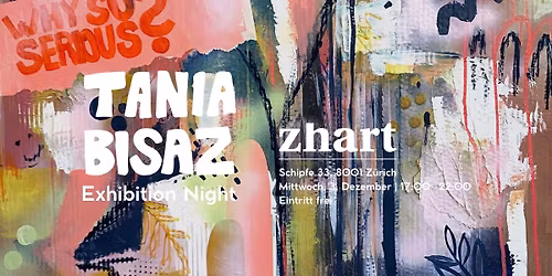 ZHART No. 21 \u2013 Exhibition by Tania Bisaz
