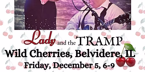 Lady and the Tramp at Wild Cherries in Belvidere