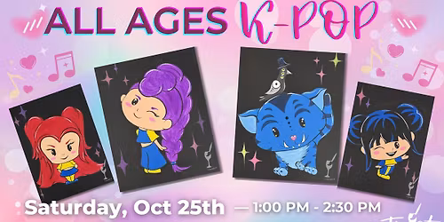 ALL AGES Kpop Blacklight Paint Party! (Pick One)