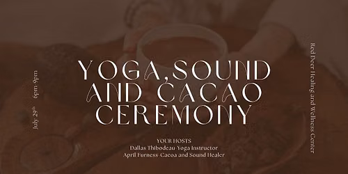 Yoga, Sound and Cacao Ceremony