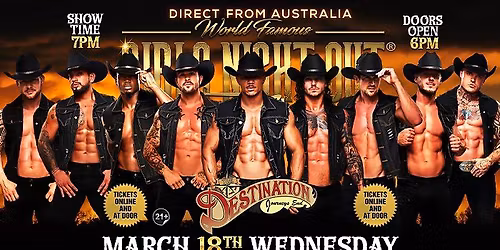 Mar 18th: Midland, TX - Girls Night Out the Show\u00ae AUSTRALIA TAKEOVER at The Destination
