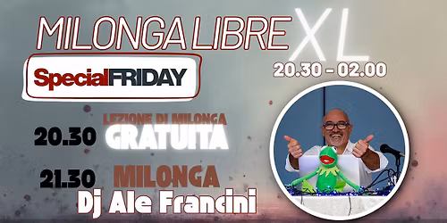 Milonga Libre XL \u2013 Special Friday Dj Ale Francini