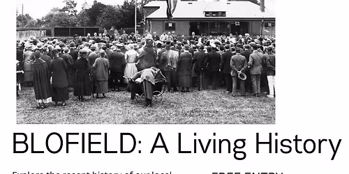 Blofield: A Living History Exhibition for Norfolk Heritage Open Day