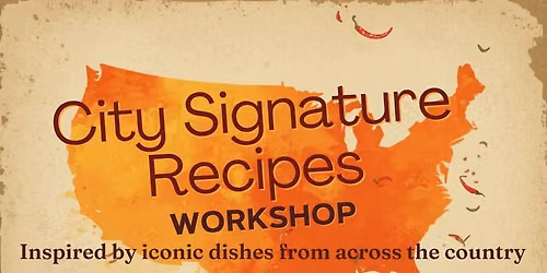 City Signature Recipes Workshop